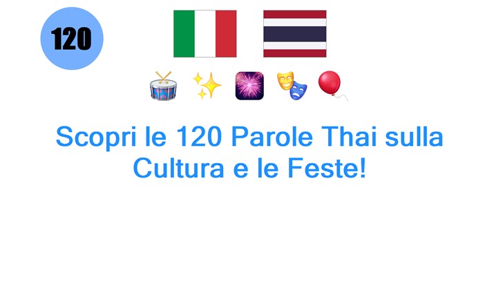 Scopri le 120 Parole Thai sulla Cultura e le Feste!